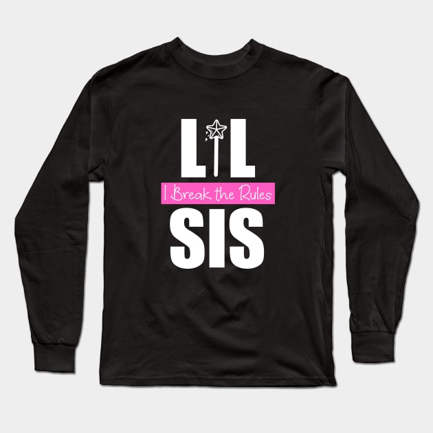 Lil sis I break the rules,little sis, Rakhi, Raksha bandhan, sister and brother pair Long Sleeve T-Shirt by HariniArts